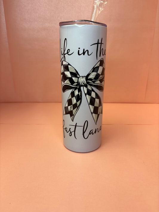 Life In The Fast Lane 20oz Tumbler